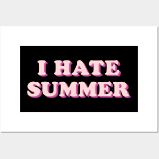 I Hate Summer Posters and Art